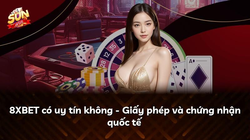 8XBET có uy tín không - Giấy phép và chứng nhận quốc tế