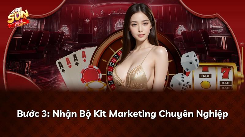 Bước 3: Nhận Bộ Kit Marketing Chuyên Nghiệp