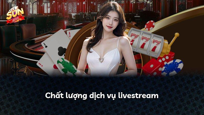 Chất lượng dịch vụ livestream