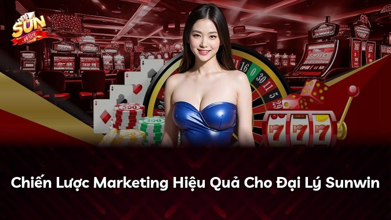 Chiến Lược Marketing Hiệu Quả Cho Đại Lý Sunwin