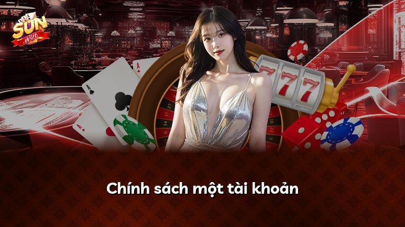 Chính sách một tài khoản