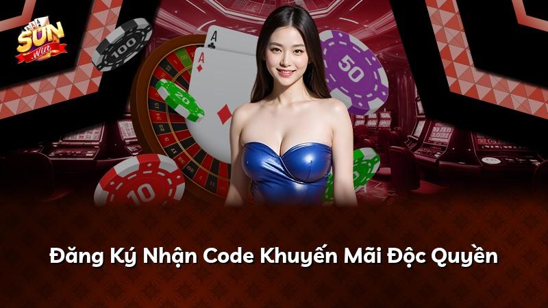 Đăng Ký Nhận Code Khuyến Mãi Độc Quyền