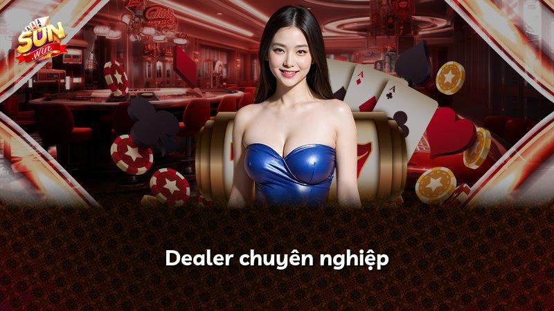 Dealer chuyên nghiệp