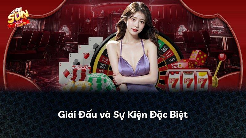 Giải Đấu và Sự Kiện Đặc Biệt