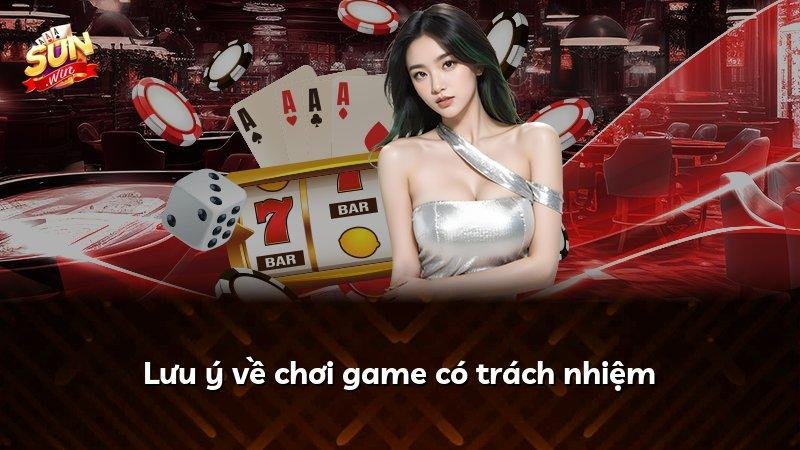 Lưu ý về chơi game có trách nhiệm