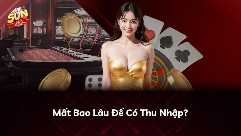 Mất Bao Lâu Để Có Thu Nhập?