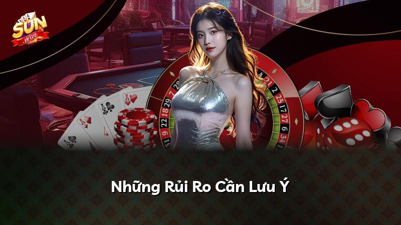 Những Rủi Ro Cần Lưu Ý