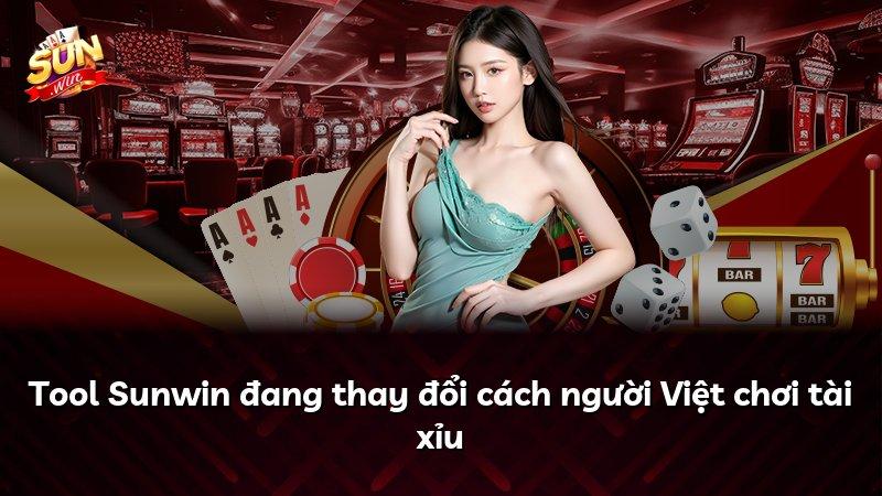 Tool Sunwin đang thay đổi cách người Việt chơi tài xỉu