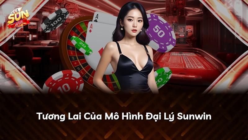 Tương Lai Của Mô Hình Đại Lý Sunwin