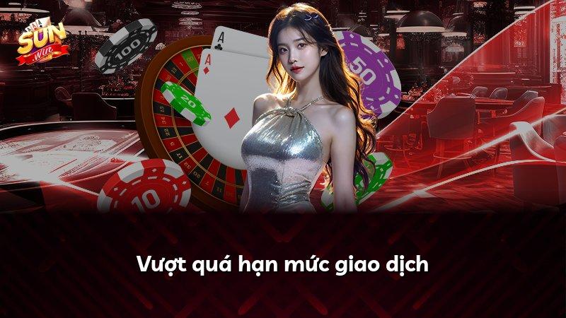 Vượt quá hạn mức giao dịch